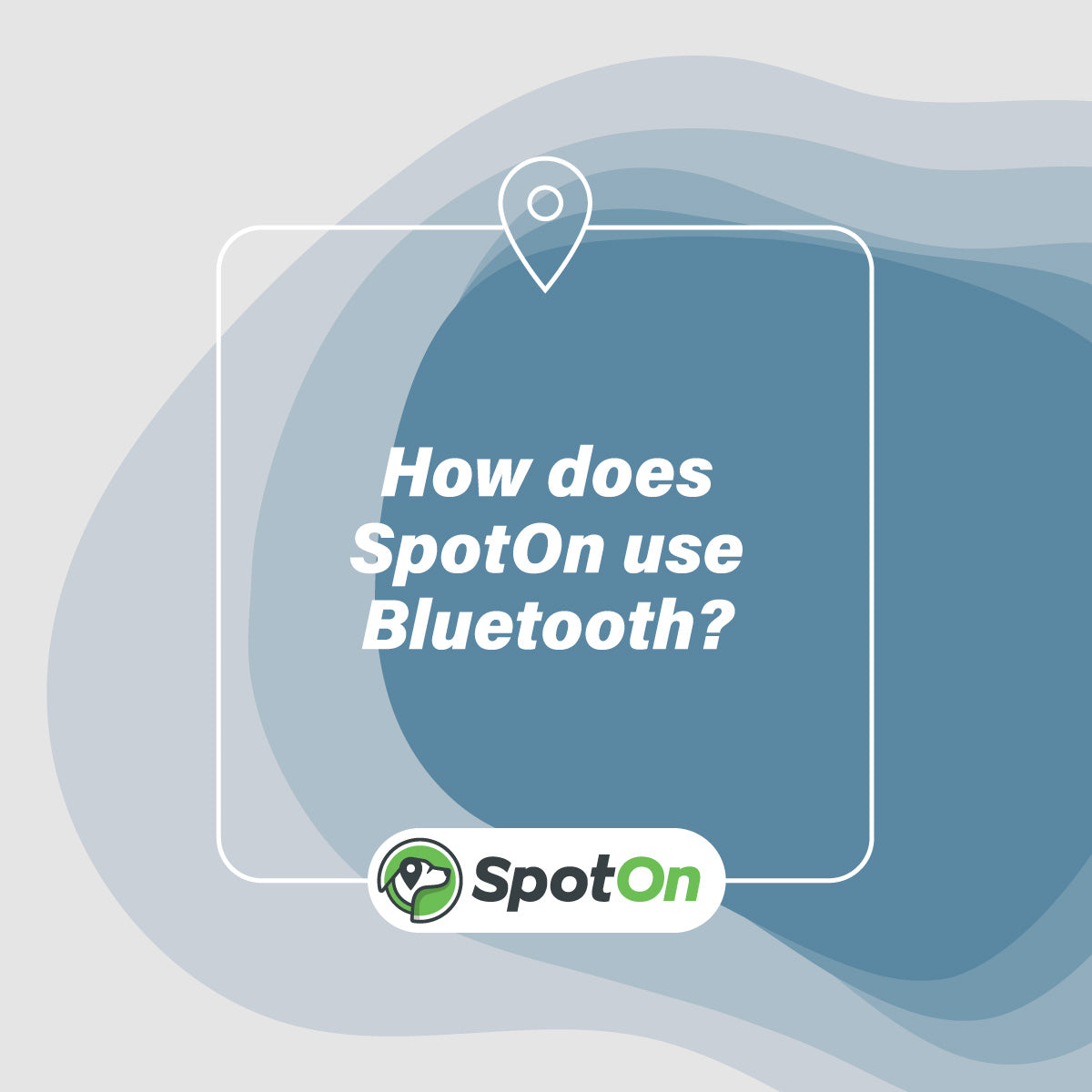 How Does the SpotOn GPS Fence Use Bluetooth?